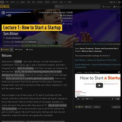 Sam Altman – Lecture 1: How to Start a Startup