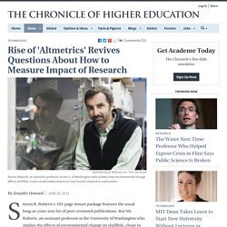 Rise of 'Altmetrics' Revives Questions About How to Measure Impact of Research - Technology