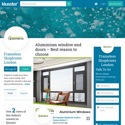 Aluminium window and doors – Best reason to choose