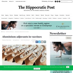 Aluminium adjuvants in vaccines - The Hippocratic Post