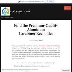 Find the Premium-Quality Aluminum Carabiner Keyholder – Cox Creek Pet Supply