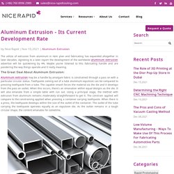 Aluminum Extrusion - Its Current Development Rate
