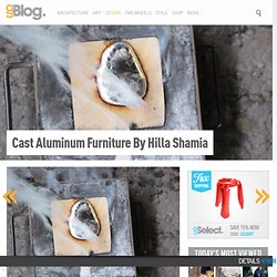 Cast Aluminum and Wood Furniture by Hilla Shamia