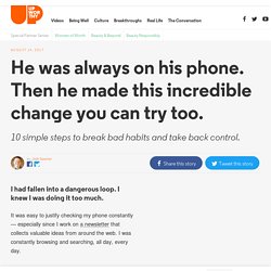 He was always on his phone. Then he made this incredible change you can try too.
