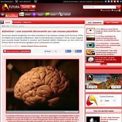 Alzheimer : une nouvelle découverte sur ses causes possibles