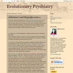 Evolutionary Psychiatry: Alzheimer's and Hyperglycemia 2