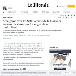 Amalgame avec les SDF, reprise de faits divers anciens : les hoax sur les migrants se multiplient
