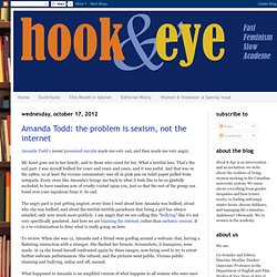Hook and Eye: Amanda Todd: the problem is sexism, not the internet