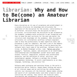 Why and How to Be(come) an Amateur Librarian