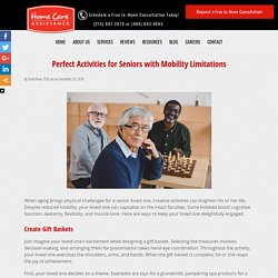 Amazing Activities for Older Adults with Limited Mobility