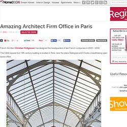 Amazing Architect Firm Office in Paris