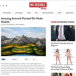 Amazing Artwork Painted On Nude Models