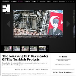 The Amazing DIY Barricades Of The Turkish Protests