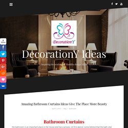 Amazing Bathroom Curtains Ideas Give The Place More Beauty
