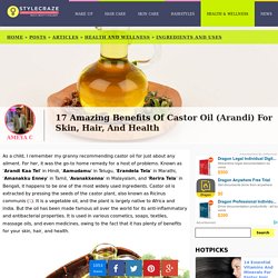 17 Amazing Benefits Of Castor Oil (Arandi) For Skin, Hair, And Health