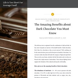 The Amazing Benefits about Dark Chocolate You Must Know