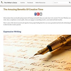 The Amazing Benefits of Creative Time – The Writer's Circle