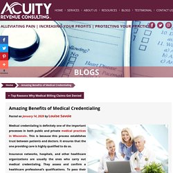 Amazing Benefits of Medical Credentialing