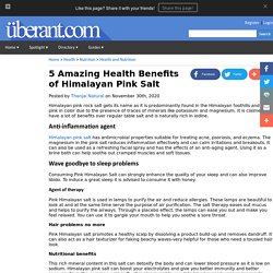 5 Amazing Health Benefits of Himalayan Pink Salt