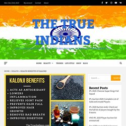 Amazing Health Benefits of Kalonji (Nigella Seeds)