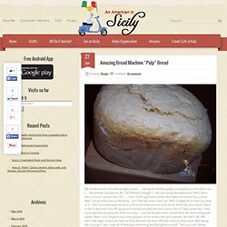 Amazing Bread Machine “Pulp” Bread