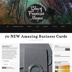70 NEW amazing business cards - FrancescoMugnai.com