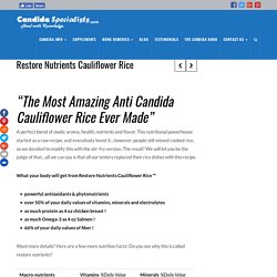The Most Amazing Anti Candida Cauliflower Rice Ever Made