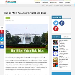 The 15 Most Amazing Virtual Field Trips - Early Childhood Education Zone