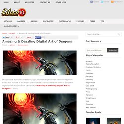 Amazing & Dazzling Digital Art of Dragons