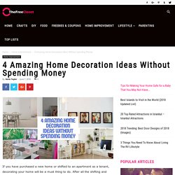 4 Amazing Home Decoration Ideas Without Spending Money