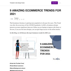 9 AMAZING ECOMMERCE TRENDS FOR 2021 - Terabyte’s web design Dubai
