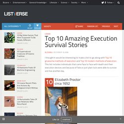 Top 10 Amazing Execution Survival Stories