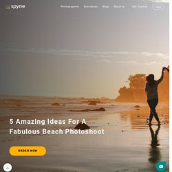 5 Amazing Ideas For A Fabulous Beach Photoshoot