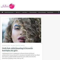 Curly hair style(Amazing & favourite hairstyles for girl)