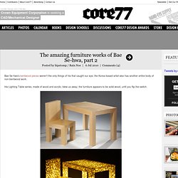 The amazing furniture works of Bae Se-hwa, part 2