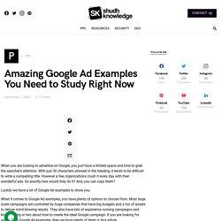 Amazing Google Ad Examples You Need to Study Right Now