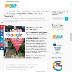 10 Amazing Google Geo Tools for Your Classroom