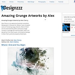 Amazing Grunge Artworks by Alex