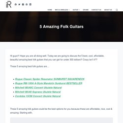 5 Amazing Folk Guitars - instroreview.com