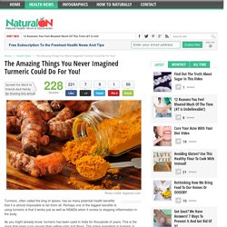 The Amazing Things You Never Imagined Turmeric Could Do For You!