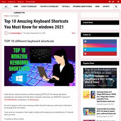 Top 10 Amazing Keyboard Shortcuts You Must Know for windows 2021