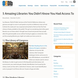 5 Amazing Libraries You Didn't Know You Had Access To