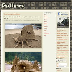 Most Amazing Sand Sculptures