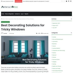 Best Solutions for Covering Tricky Windows