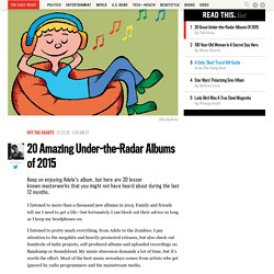 20 Amazing Under-the-Radar Albums of 2015