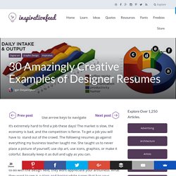 30 Amazingly Creative Examples of Designer Resumes