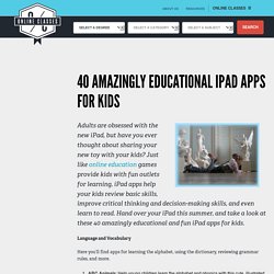 40 Amazingly Educational iPad Apps for Kids