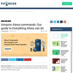 Amazon Alexa commands: Our guide to Everything Alexa can do
