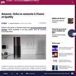 Amazon : Echo se connecte à iTunes et Spotify