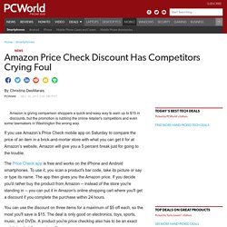 Amazon Price Check Discount Has Competitors Crying Foul
